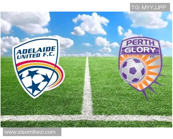 五月十号珀斯光荣与阿德莱德激战正酣精彩对决引人瞩目